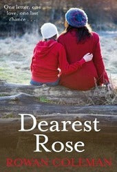 Book cover of Dearest Rose by Rowan Coleman