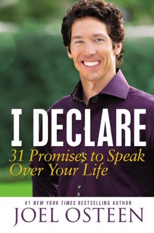 Book cover of I Declare: 31 Promises To Speak Over Your Life by Joel Osteen
