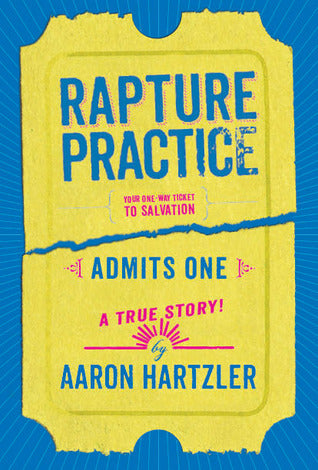 Book cover of Rapture Practice by Aaron Hartzler