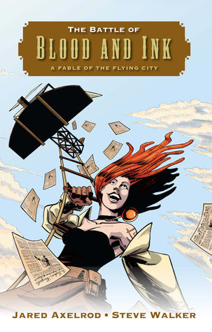 Book cover of The Battle of Blood and Ink: A Fable of the Flying City by Jared Axelrod (Writer), Steve Walker (Illus.)