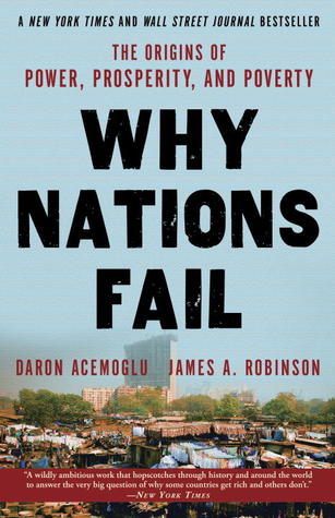 Book cover of Why Nations Fail: The Origins Of Power, Prosperity, And Poverty by Daron Acemoğlu, James A. Robinson