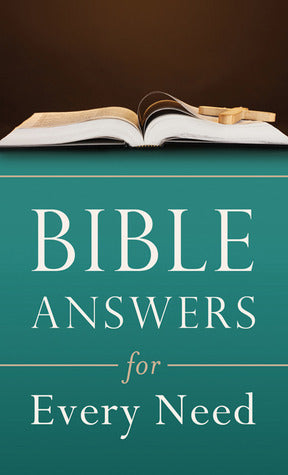 Book cover of Bible Answers For Every Need by Clarence Blasier