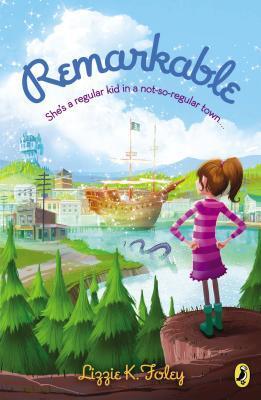 Book cover of Remarkable by Lizzie K. Foley