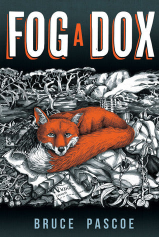 Book cover of Fog a Dox by Bruce Pascoe