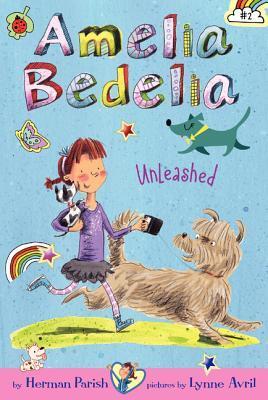 Book cover of Amelia Bedelia Unleashed by Herman Parish, Lynne Avril (Illus.)