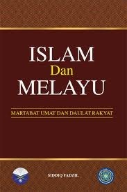 Book cover of Islam Dan Melayu : Martabat Umat Dan Daulat Rakyat by Siddiq Fadzil