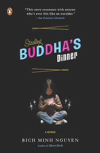 Book cover of Stealing Buddha's Dinner by Bich Minh Nguyen
