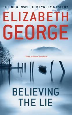Book cover of Believing The Lie by Elizabeth George
