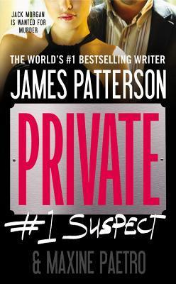 Book cover of Private: #1 Suspect by James Patterson