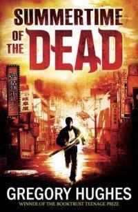 Book cover of Summertime Of The Dead by Gregory Hughes