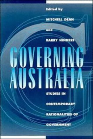 Book cover of Governing Australia: Studies in Contemporary Rationalities of Government by Mitchell Dean (Ed.)