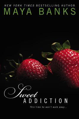 Book cover of Sweet Addiction by Maya Banks