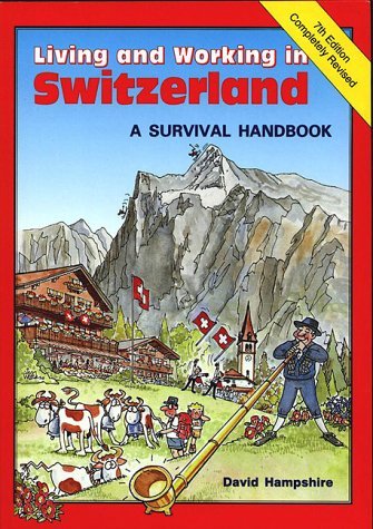Book cover of Living And Working In Switzerland: A Survival Handbook by David Hampshire