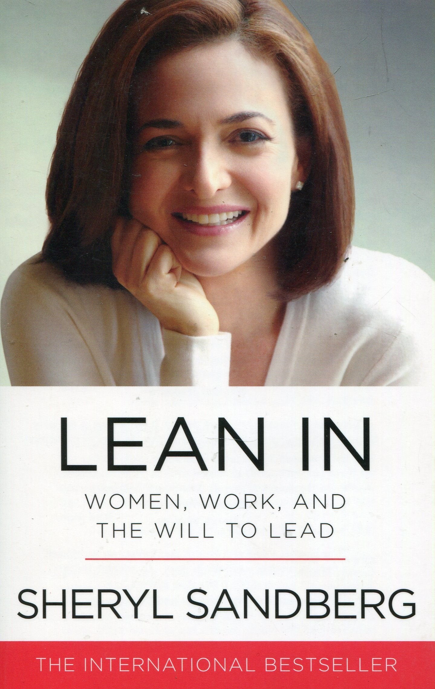 Book cover of Lean In: Women, Work, and the Will to Lead by Sheryl Sandberg