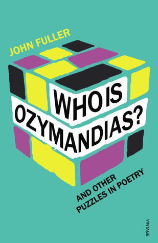 Book cover of Who Is Ozymandias?: And Other Puzzles in Poetry by John Fuller