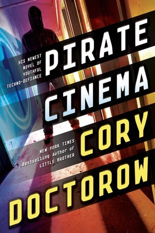 Book cover of Pirate Cinema by Cory Doctorow