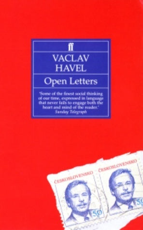 Book cover of Vaclav Havel: Open Letters, Selected Prose 1965-1990 by Václav Havel, Paul Wilson (Ed.)