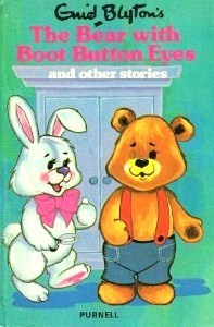 Book cover of The Bear With Boot-Button Eyes And Other Stories by Enid Blyton