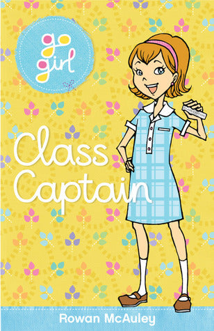 Book cover of Class Captain by Rowan McAuley