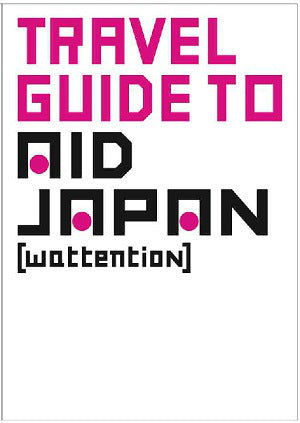 Book cover of Travel Guide to Aid Japan by Masanobu Sugatsuke (Ed.)