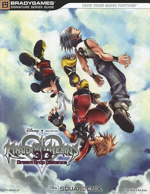 Book cover of Kingdom Hearts 3D: Dream Drop Distance Signature Series Guide by Brady Games