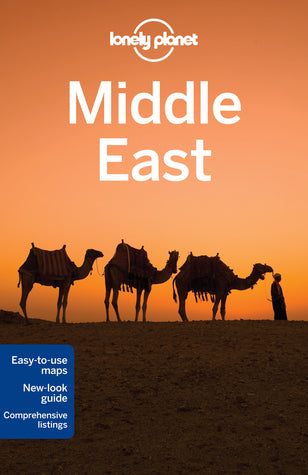 Book cover of Middle East by Lonely Planet, Anthony Ham, Paul Clammer, Stuart Butler, Mark Elliott, Zora O'Neill, Olivia Pozzan, Jessica Lee, Virginia Maxwell, Simon Richmond, Daniel Robinson, Anthony Sattin, Dan Savery Raz