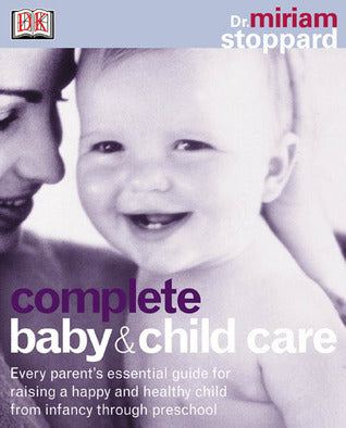 Book cover of Complete Baby & Child Care by Miriam Stoppard, Lynne Brown (Ed.)