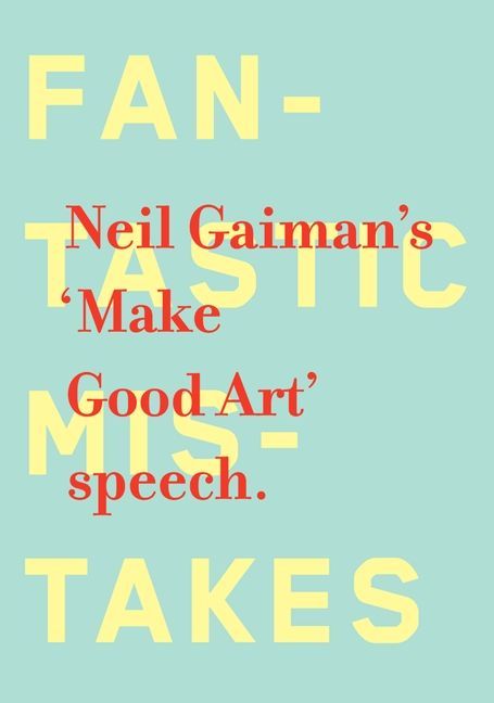 Book cover of Make Good Art by Neil Gaiman