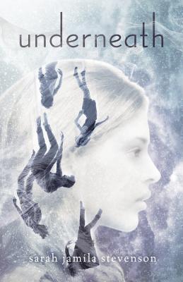 Book cover of Underneath by Sarah Jamila Stevenson