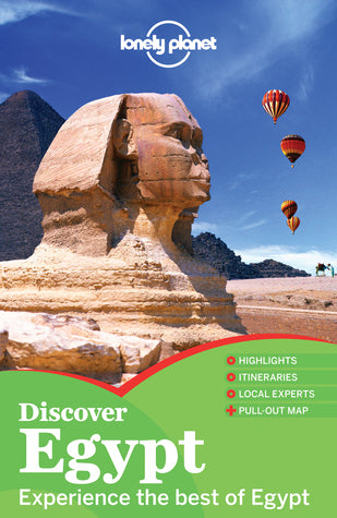Book cover of Discover Egypt by Lonely Planet, Michael Benanav, Jessica Lee, Zora O'Neill, Anthony Sattin
