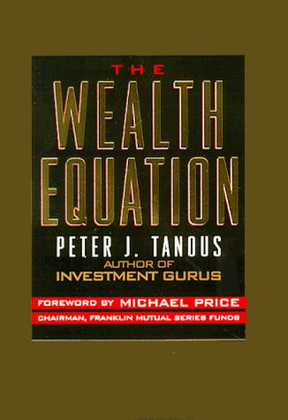 Book cover of The Wealth Equation by Peter J. Tanous, Michael Price