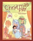 Book cover of Precious Moments Christmas Play by Joanne De Jonge, Samuel J. Butcher (Illus.)