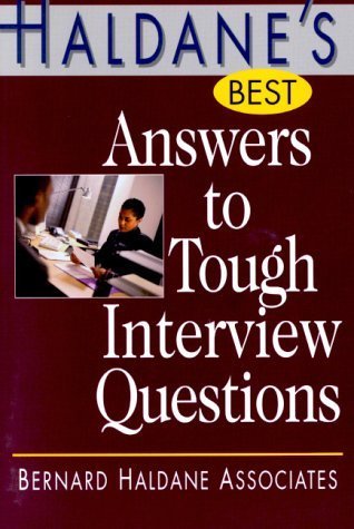 Book cover of Haldane's Best Answers To Tough Interview Questions by Bernard Haldane