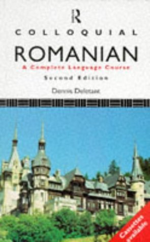 Book cover of Colloquial Romanian: The Complete Course For Beginners by Ramona Gönczöl
