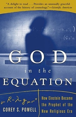 Book cover of God In The Equation : How Einstein Transformed Religion by Corey Powell