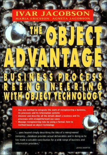 Book cover of The Object Advantage: Business Process Reengineering With Object Technology by I. Jacobson, Maria Ericsson, Agneta Jacobson