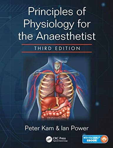 Book cover of Principles Of Physiology For The Anaesthetist by Peter Kam, Ian Power