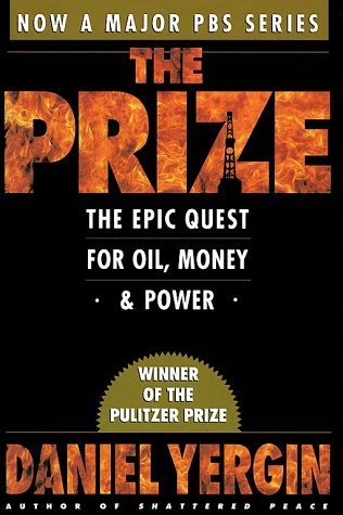 Book cover of The Prize: The Epic Quest for Oil, Money, and Power by Daniel Yergin