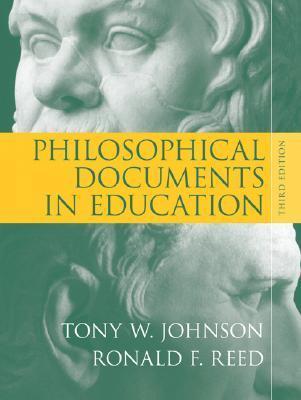 Book cover of Philosophical Documents In Education by Tony W. Johnson, Ronald F. Reed deceased