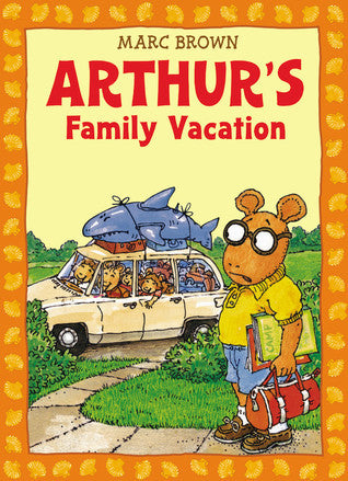 Book cover of Arthur's Family Vacation: An Arthur Adventure (Arthur Adventures) by Marc Brown