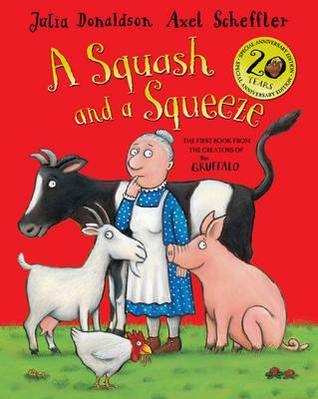 Book cover of A Squash And A Squeeze by Julia Donaldson
