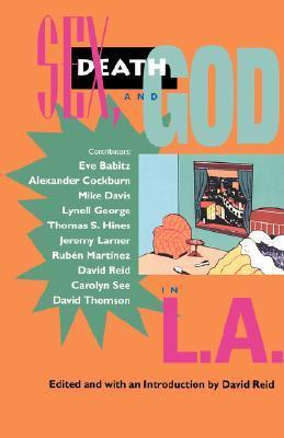 Book cover of Sex, Death And God In L.a. by David Reid
