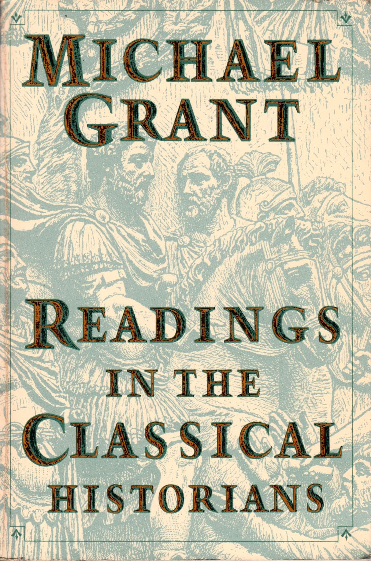 Book cover of Readings In The Classical Historians by Michael Grant