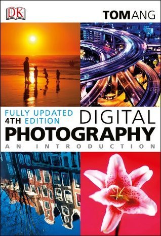 Book cover of Digital Photography: An Introduction by Tom Ang