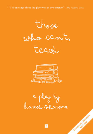 Book cover of Those Who Can’t, Teach by Haresh Sharma
