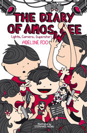 Book cover of The Diary Of Amos Lee 4: Lights, Camera, Superstar! by Adeline Foo, Stephanie Wong (Illus.)