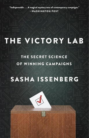 Book cover of The Victory Lab: The Secret Science Of Winning Campaigns by Sasha Issenberg