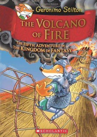 Book cover of The Volcano of Fire by Geronimo Stilton