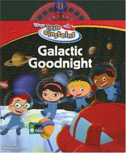 Book cover of Galactic Goodnight by Walt Disney Company, Susan Ring, Kirk Albert Etienne (Illus.)
