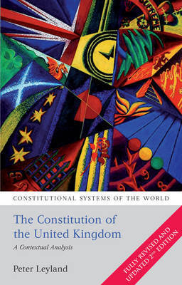 Book cover of The Constitution Of The United Kingdom: A Contextual Analysis by Peter Leyland